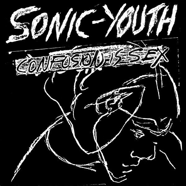 Sonic Youth - Confusion Is Sex (Vinyl)