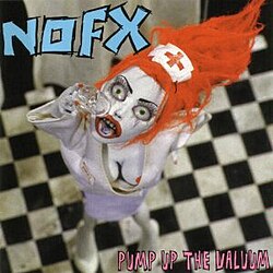 NOFX - PUMP UP THE VALUUM (Vinyl)