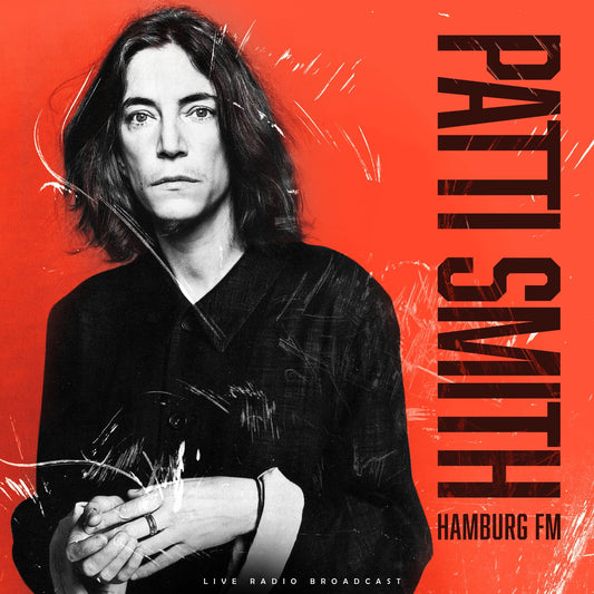 Patti Smith - Hamburg FM LIVE RADIO BROADCAST (Vinyl)