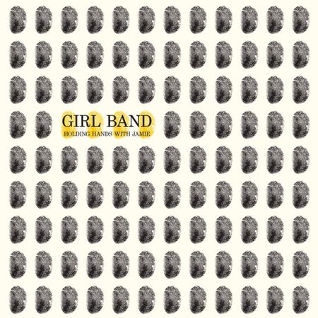 Girl Band - Holding Hands With Jamie (Vinyl)