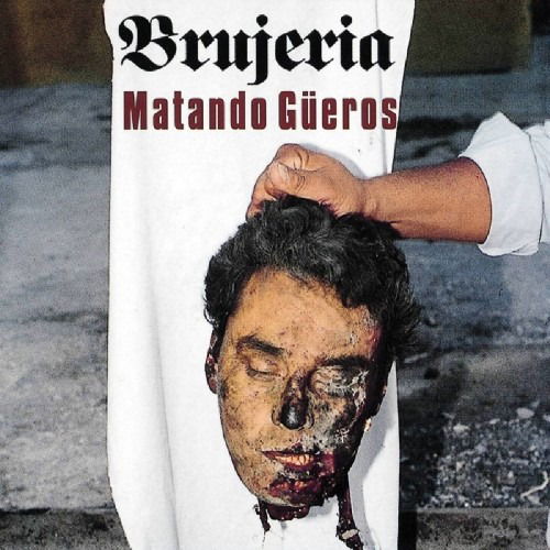 Brujeria – Matando Güeros (Vinyl)