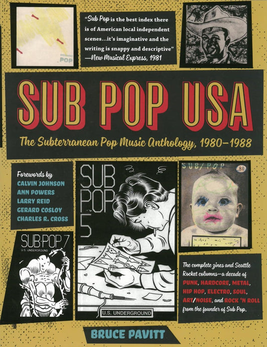 Sub Pop USA: The Subterraneanan Pop Music Anthology, 1980 1988 - Bruce Pavitt (Libro) USADO