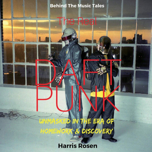The Real Daft Punk  - Harris Rosen (Libro) USADO