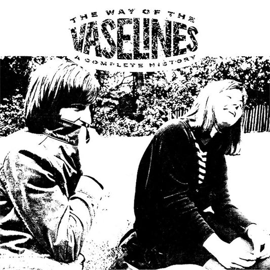 The Way Of The Vaselines - A Complete History (Vinyl)