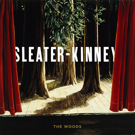 Sleater Kinney - The Woods (Vinyl)