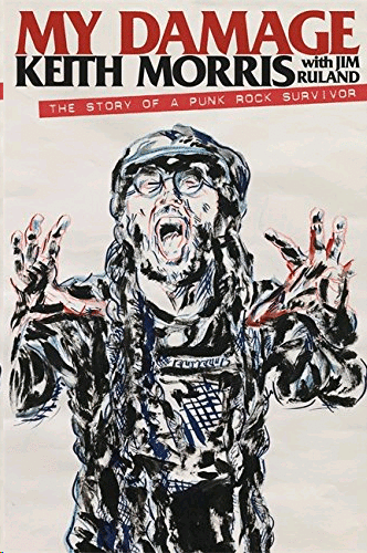 My Damage: The Story of a Punk Rock Survivor - Keith Morris (Libro)  USADO