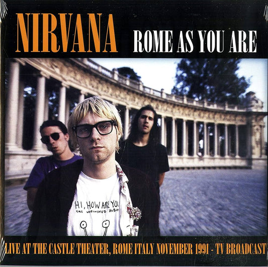 Nirvana – Rome As You Are (Live At The Castle Theatre, Rome, Italy, November 1991 TV Broadcast) (Vinyl)