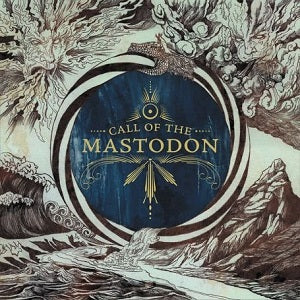 Mastodon – Call Of The Mastodon (Vinyl)
