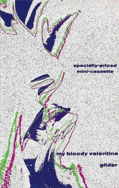 My Bloody Valentine – Glider 1990 (Cassette)