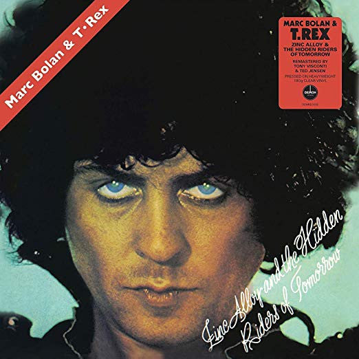 Marc Bolan & T•Rex* – Zinc Alloy And The Hidden Riders Of Tomorrow - A Creamed Cage In August (Vinyl)