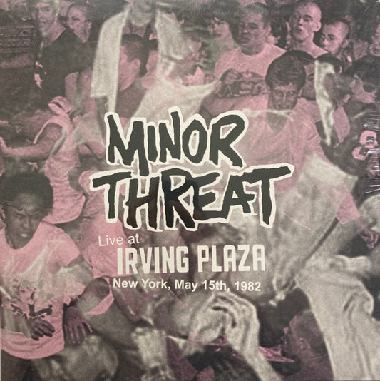 Minor Threat – Live at Irving Plaza, New York, May 15th, 1982 LIVE (Vinyl)