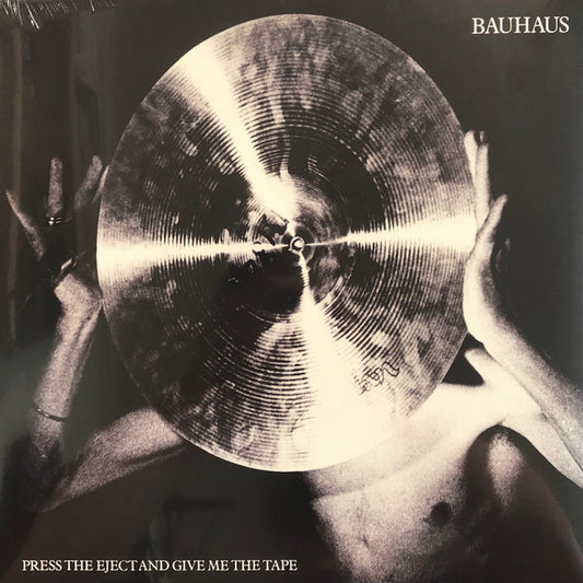 Bauhaus – Press The Eject And Give Me The Tape (Vinyl)