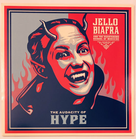 Jello Biafra And The Guantanamo School Of Medicine – The Audacity Of Hype (Vinyl)