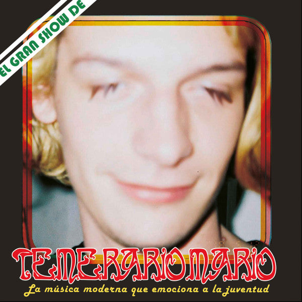 Temerario Mario – La Música Moderna Que Emociona A La Juventud (Vinyl) / 7"