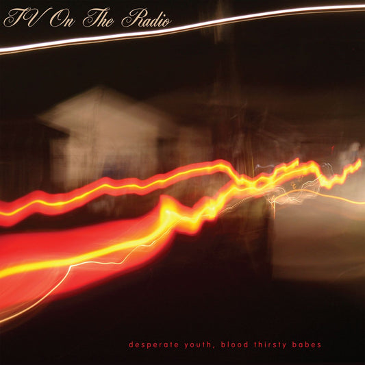 TV On The Radio – Desperate Youth, Blood Thirsty Babes (Vinyl)