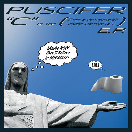 Puscifer - "C" Is For (Please Insert Sophomoric Genitalia Reference Here) (Vinyl)