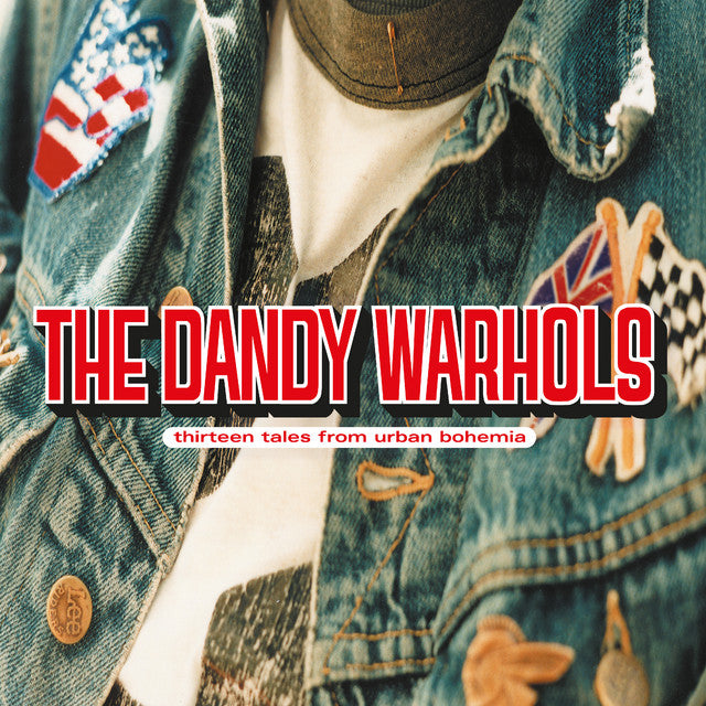 The Dandy Warhols - Thirteen Tales From Urban Bohemia (Vinyl)