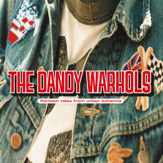 The Dandy Warhols - Thirteen Tales From Urban Bohemia (Vinyl)