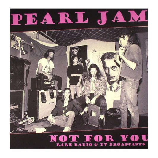 Pearl Jam - Not For You, Rare Radio & Tv Broadcast (Vinyl)