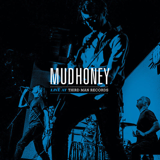 Mudhoney - Live at Third Man Records (Vinyl)